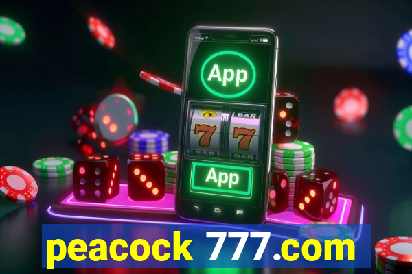 peacock 777.com